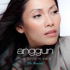 ANGGUN - The Good Is Back - Tweaka Turner Club Mix