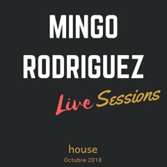 Mingo Rodriguez - Sesion Octubre 2018 LIVE
