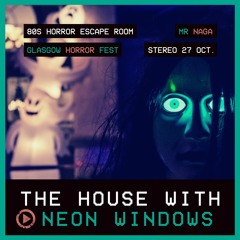 PREVIEW: Mr Naga & Ancient Order of the Droids | Glasgow Horror Fest [THE HOUSE WITH NEON WINDOWS]