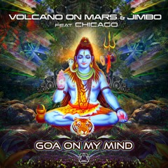 Volcano On Mars & Jimbo Feat. Chicago - Goa On My Mind