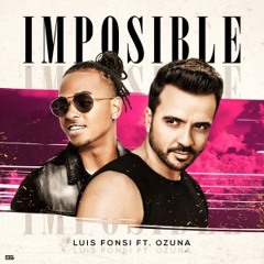 Luis Fonsi, Ozuna - Imposible (Mula Deejay & Dj Nev Rmx)