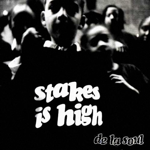 De La Soul - Stakes Is High [Zen Dropp High Jazz Mix]