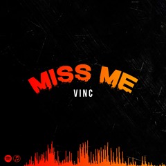 Miss Me [@Lit_Mann]