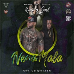 Rubio & Joel (Nena Mala)
