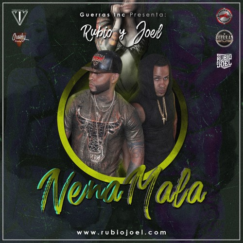 Rubio & Joel (Nena Mala)