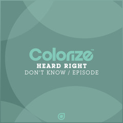 Heard Right - Don't Know [OUT NOW]