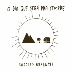 RODOLFO ABRANTES_DIA QUENTE