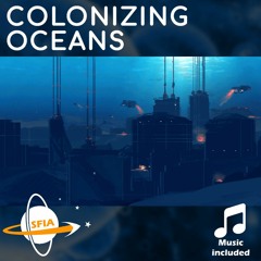 Colonizing The Oceans