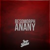 Besomorph - Anany Besomorph - Anany