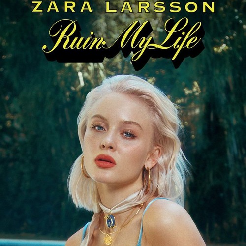 حقنة احتكاك آثار zara larsson ruin my life album - adanaklimatamiri.com