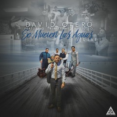 Se Mueven Las Aguas (Live Cover)- David Otero