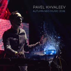 Pavel Khvaleev - Autumn Neo Music 2018