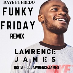 Funky Friday (Lawrence James Remix) FREE DOWNLOAD