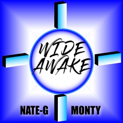 Nate G x Monty - Wide Awake