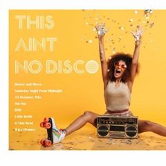 This Ain't No Disco @ Gecko, October 13 2018