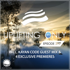 Uplifting Only 297 (Oct 18, 2018) (incl. Kayan Code Guestmix)