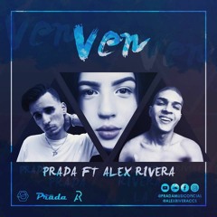 Prada Ft ALEXX RIVERA - Ven (OFFICIAL AUDIO)
