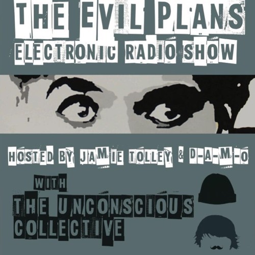 The Evil Plans Podcast by The Unconscious Collective