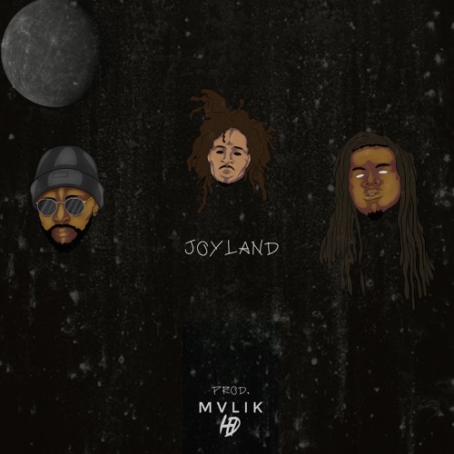 Joyland ft. Curtis Williams (Prod. MVLIK HD)