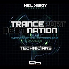 The Technicians Guest Mix For Tranceport Destinations Oct 2018.....