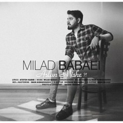 Milad Babaei - Aslan Mishe