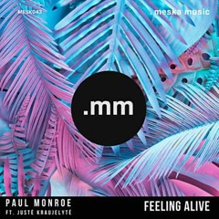 Paul Monroe Feat. Juste Kraujelyte - Feeling Alive (Black Wolf Remix)