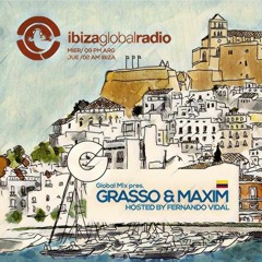 GLOBAL MIX EP30 WITH GRASSO & MAXIM Hosted By FERNANDO VIDAL