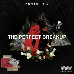 The Perfect Break Up