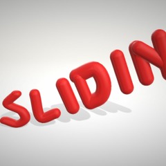 Slidin