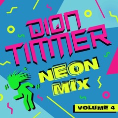 Dion Timmer - Neon Mix Vol. 4