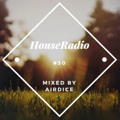 P-Jay - HouseRadio #30 (mixed by AIRDICE)