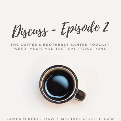 Discuss - Episode 2