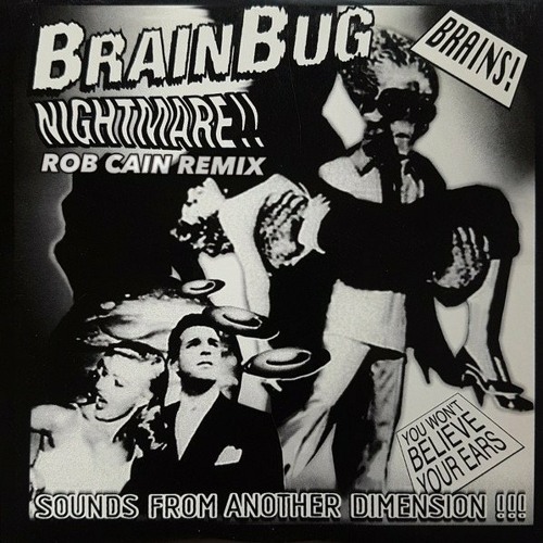 Brainbug - Nightmare (Rob Cain Remix)***FREE DOWNLOAD***
