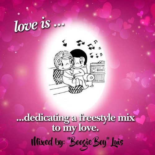 A Freestyle Mix For My Love