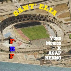 YÜNG MÜRIGO X A$AP NENNO - Sant' Elia