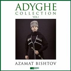 Azamat Bishtov - Adyghe Heku - Азамат Биштов  -Адыгэ Хэку - (The Circassian Homeland)