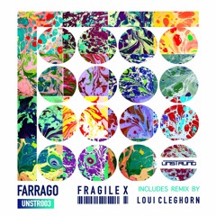 Fragile X - Farrago (Original Mix) Preview