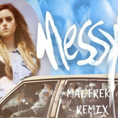 Kiiara - Messy (Madfrek Remix)