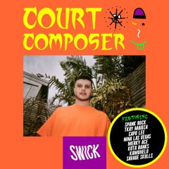 Swick - Court Composer