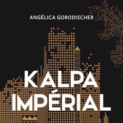 Kalpa Impérial par Angélica Gorodischer
