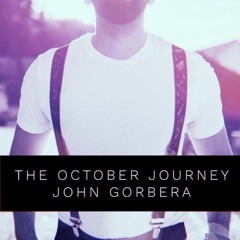 October Journey by John Gorbera