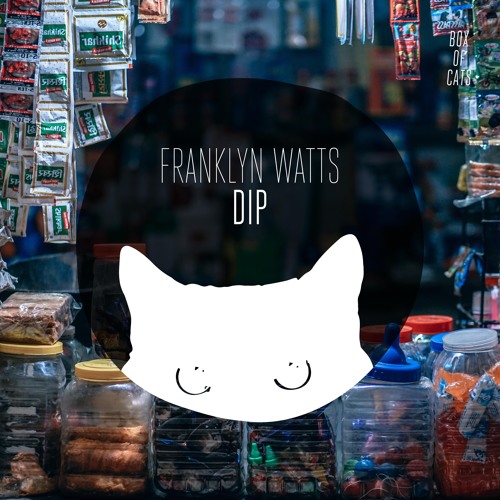 Franklyn Watts - Dip Feat. Sophiegrophy (BOC052)