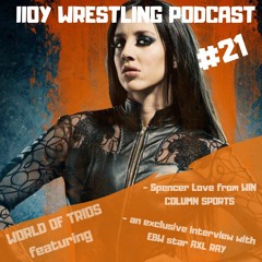 #21 - World of Trios w/ WCSN's Spencer Love  & EBW's Axl Ray