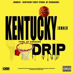 Kentucky Drip