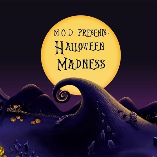 M.O.D. PRESENTS: HALLOWEEN MADNESS