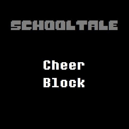 (SchoolTale) Cheer Block