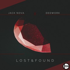 Jack Nova & Dedwork - Lost & Found (Original Mix)