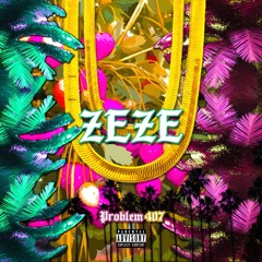 Kodak Black - ZEZE (Problem407 Remix)