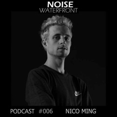 Podcast #006 NOISE WATERFRONT (Mar del Plata, Argentina)
