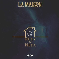 La Maison Feat. Neda